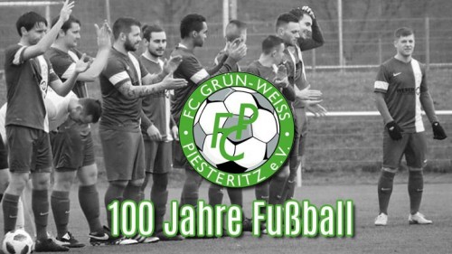 *Rückblick vor einem Jahr* 100 Jahre Fußball in Piesteritz